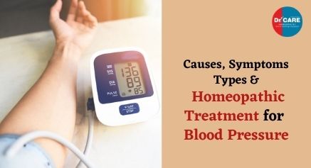 Causes, Symptoms, Types, and Homeopathic Treatment for Blood Pressure