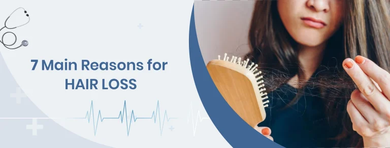 7 Main Reasons for Hair Loss