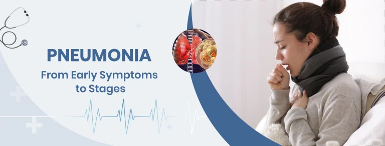 Pneumonia From Early Symptoms to Stages