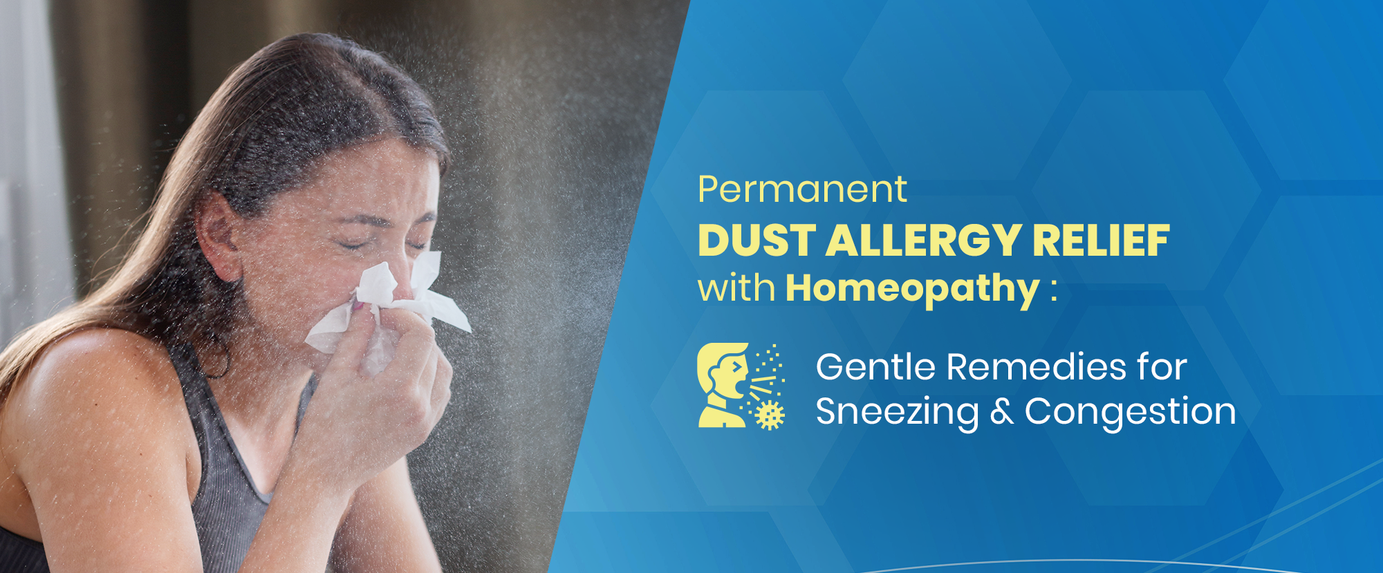 Ultimate permanent relief for dust allergy using proven homeopathy treatment at Dr. Care Homeopathy clini